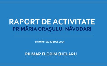 Raport săptămânal de activitate Primăria Orașului Năvodari (28 iulie-01 august 2025)